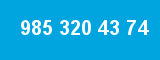 985 320 43 74